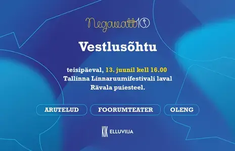 Negavatt 10 vestlusõhtu koos arutelude, foorumteatri ja olenguga